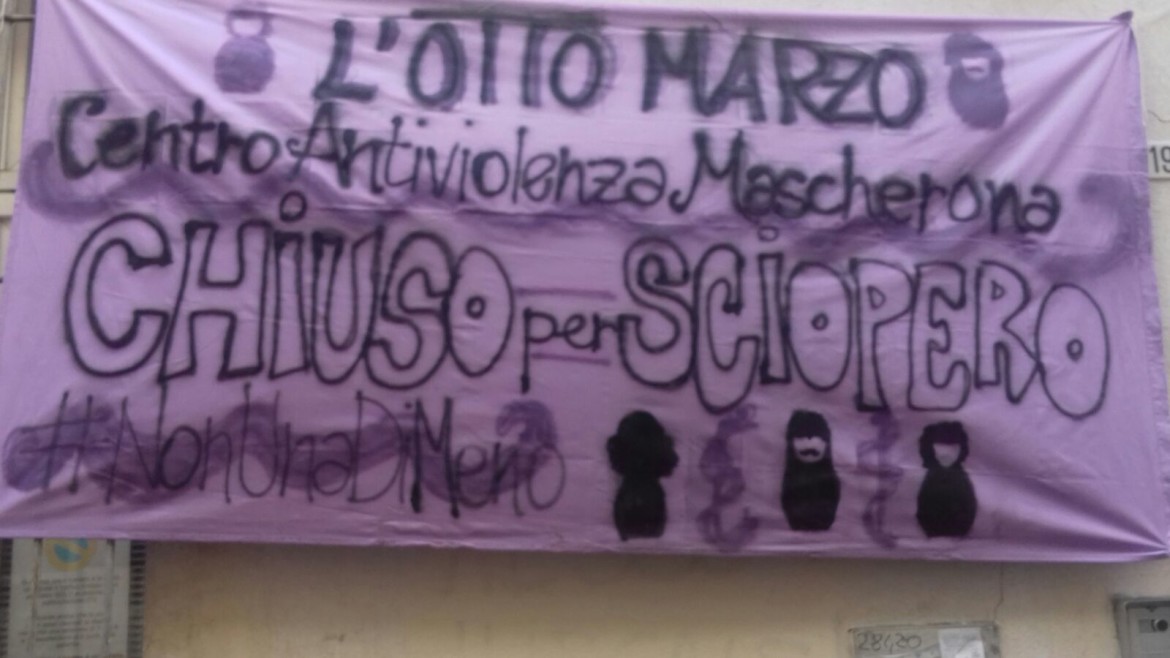 L’Otto Marzo: Centro Antiviolenza Mascherona chiuso per sciopero