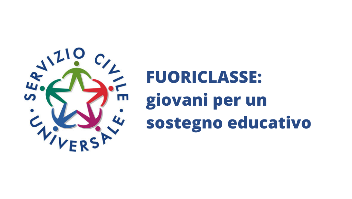 Bando Servizio Civile Universale: progetto “FUORICLASSE” – Scadenza 26 gennaio 2022 Ore 14:00